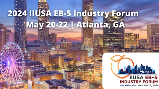 flyer for the 2024 IIUSA EB-5 Industry Forum